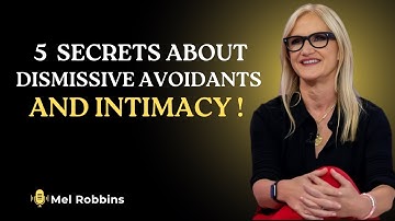 The Dismissive Avoidant and Sex- 5 Shocking Patterns | Mel Robbins