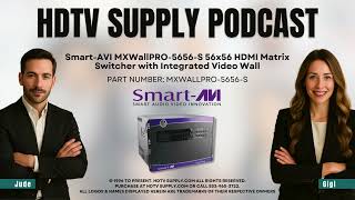 Smart-AVI MXWallPRO-5656-S 56x56 HDMI Matrix Switcher with Integrated Video Wall