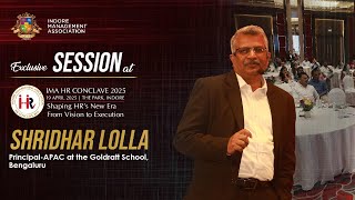 Exclusive Session | IMA HR Conclave 2025 | Mr. Shridhar Lolla