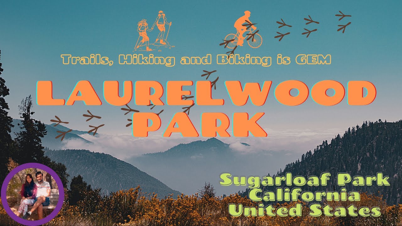 Laurelwood Park and Sugarloaf Park | California | Parks and Picnic | USA | Trails | San Mateo | SFO