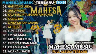 FULL ALBUM MAHESA MUSIC || TRENDING 2024/2025 || DANGDUT KOPLO TERBARU TERBAIKK 2025