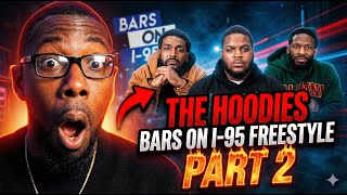 WAYYYY TOO MUCH PAIN IN THE BARS!! 🔥| THE HOODIES "BARS ON I-95 FREESTYLE" REACTION