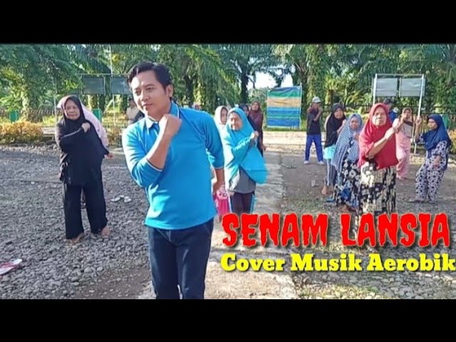 SENAM LANSIA || Cover Musik Aerobik class=