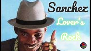 Sanchez, Lovers Rock, Reggae Mix, #hits  Only. #reggaemix #reggae by Cd God 1,196 views 1 year ago 54 minutes