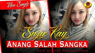 ANANG SALAH SANGKA_SUZIE KAY(OFFICIAL LYRIC VIDEO)