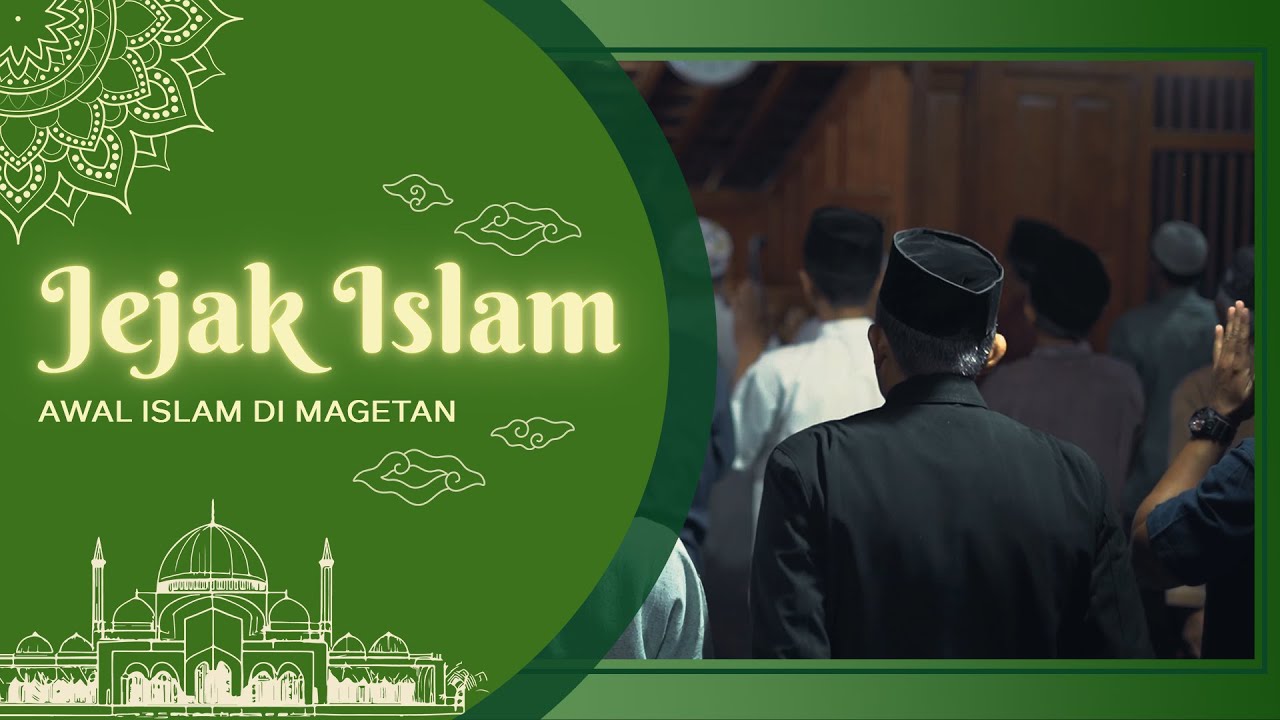 Jejak Islam Eps. Sejarah Awal Islam di Magetan