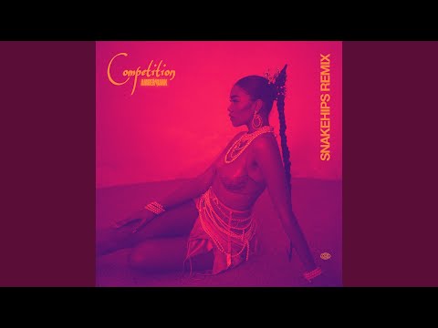 Competition - Snakehips Remix - Amber Mark