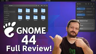 Review: GNOME 44 is a Great Release (Mostly)