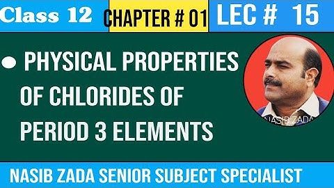 PHYSICAL PROPERTIES OF CHLORIDES OF PRIOD 3 ELEMENTS/CHEMISTRY CLASS/PASHTO/POSHTO