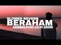 Beraham sambalpuri slowed reverb song  sambalpuri lofi zoon sambalpuri