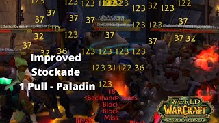 Improved Stockade 1 Pull - Paladin
