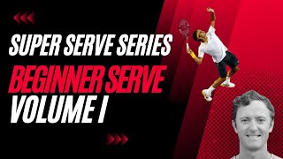 Super Serve Series: How To Hit a Serve  Beginner!