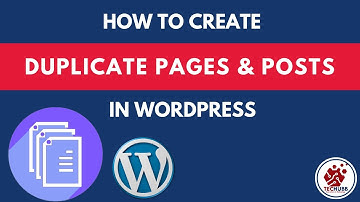 TECHUBB | WORDPRESS TUTORIALS | How To Create Duplicate Pages & Posts In Wordpress