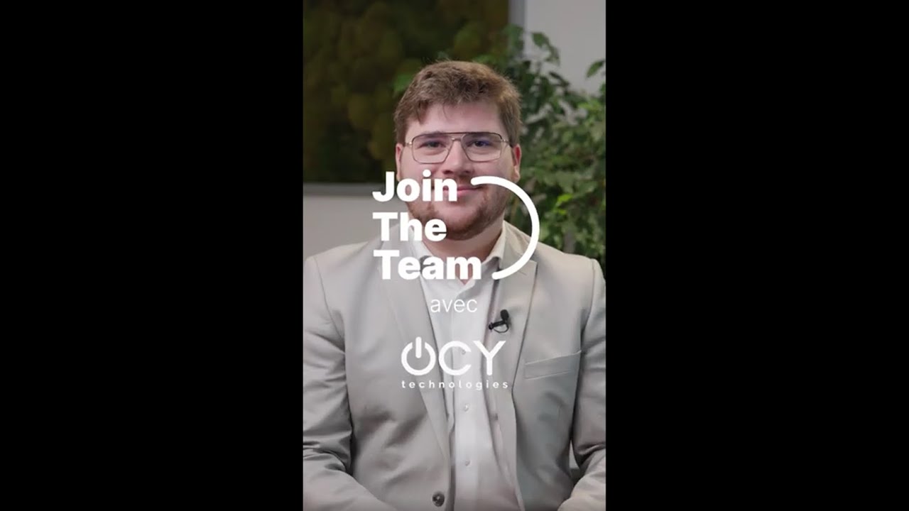 Découvrez OCY Technologies avec Baptiste, ingénieur d'affaires