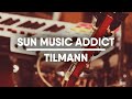 Sun music addict  tilmann