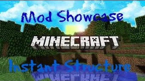 Instant Structure Mod Minecraft 1.7.10 Free Download