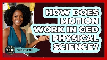 How Does Motion Work In GED Physical Science? - Your GED Coach