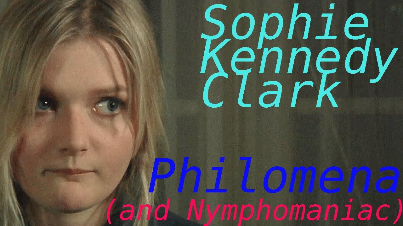 Dp 30 Sophie Kennedy Clark Talks Philomena Nymphomniac Youtube