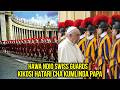 WAFAHAMU SWISS GUARDS WALINZI HATARI WA PAPA WA KATOLIKI