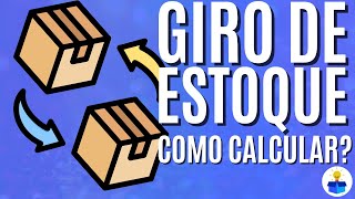 COMO CALCULAR O GIRO DE ESTOQUE?