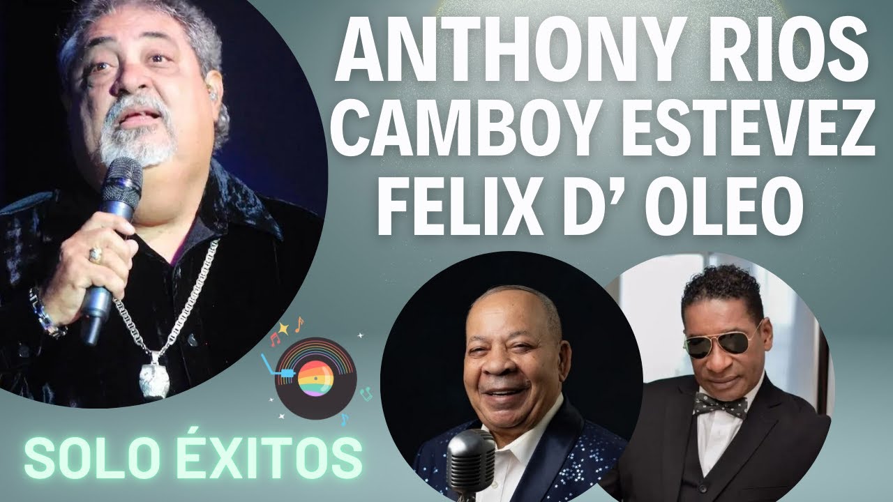 Anthony Ríos | Félix D'Oleo | Camboy Estévez | Tres bohemios ...