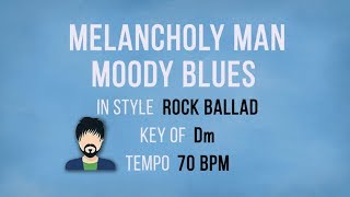 Melancholy Man - The Moody Blues - Karaoke Backing Track