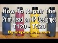 How to repair the print head on HP Designjet T120 T520