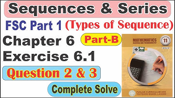 Fsc Part 1 Chapter 6: Sequences and Series Exercise 6.1 Question 2 and 3.