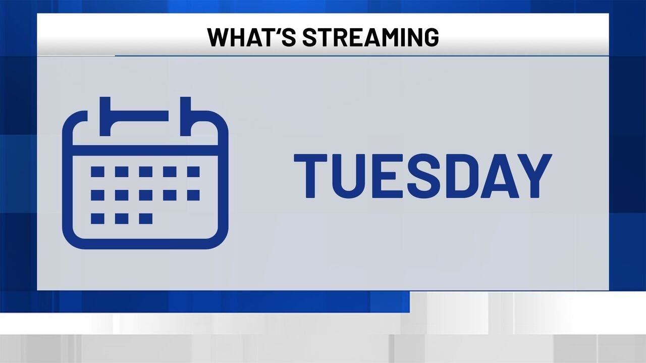 Streaming Schedule: Tuesday