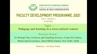 FDP, 2021| Day 1, Session 1| School of Mass Communication, KIIT, Deemed to be University