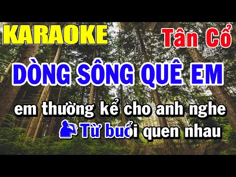 Karaoke Tân Cổ Giao Duyên Dòng Sông Quê Em - Dòng Sông Quê Em Karaoke Tân Cổ | Trọng Hiếu