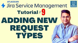 Adding New Request Types in Jira Service Management | Tutorial #9