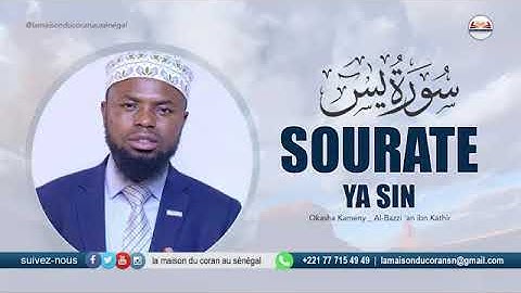 036 Okasha Kameny Sourate Ya Sin · سورة يسYA SIN · N°36 · 83 VERSETS Al Bazzi 'an ibn Kathir