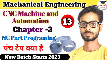 NC Part Programing / CNC Machine and Automation / machanical 6th Semester / chap-3 Part Programing