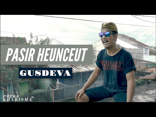 PASIR HEUNCEUT-GUSDEVA (Official Music Video) Lagu Sunda Terbaru 2023 class=