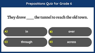 Prepositions Quiz for Grade 6 | 30 Questions | English Grammar Test