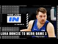 Luka Doncic will miss Game 1 vs. the Jazz. Windhorst also concerned about Game 2 👀 | This Just In