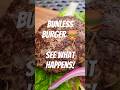 This Burger Has NO BUNS See What Happens!