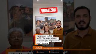 Kátia Abreu se filia ao PT!