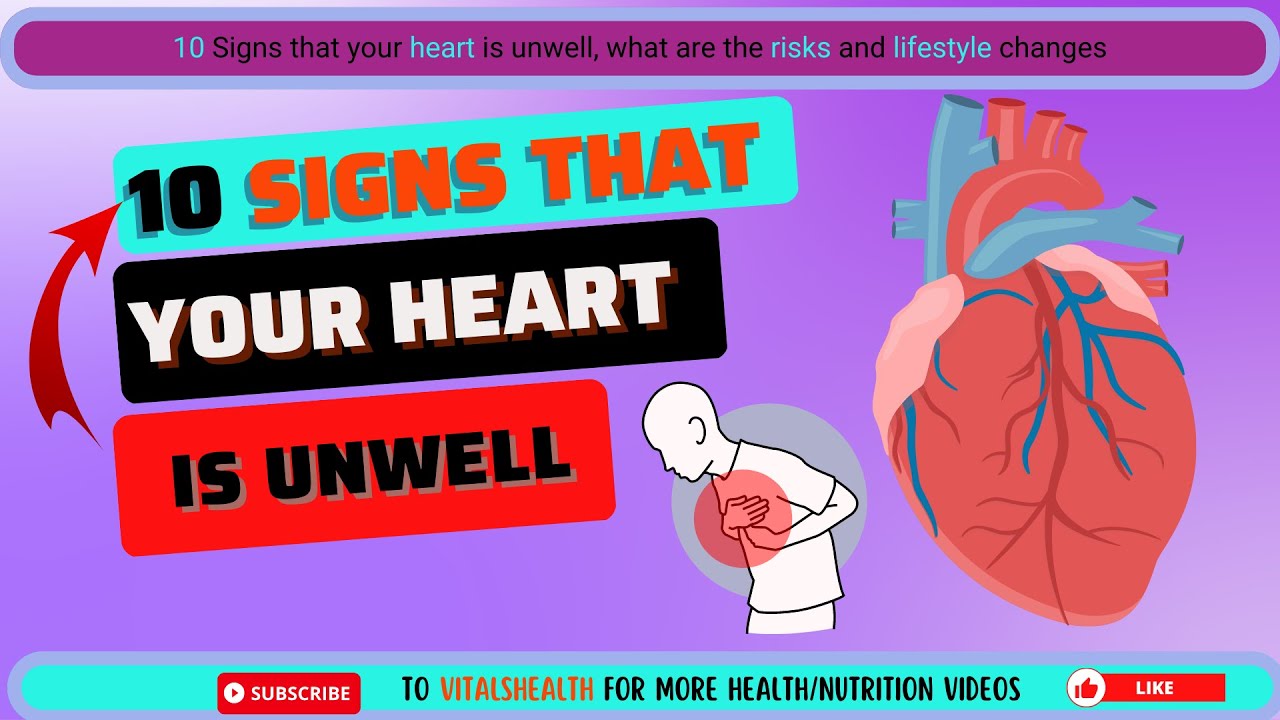 10 Signs that your Heart is unwell |