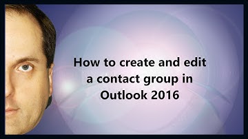 How to create and edit a contact group in Outlook 2016