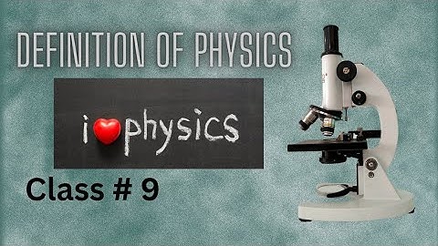 Definition of Physics #class 9#first  chapter #Physical quantities and measurements #in Urdu