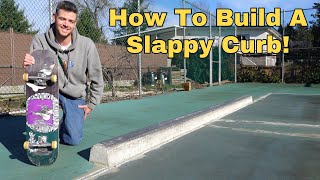 Building A Slappy Curb!!!