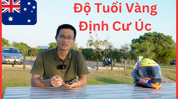 ĐỘ TUỔI VÀNG ĐỊNH CƯ ÚC NHIỀU NGƯỜI CHƯA BIẾT I Úc Vlog