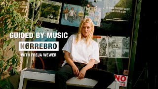 Guided by Music: Nørrebro, Copenhagen with Freja Wewer