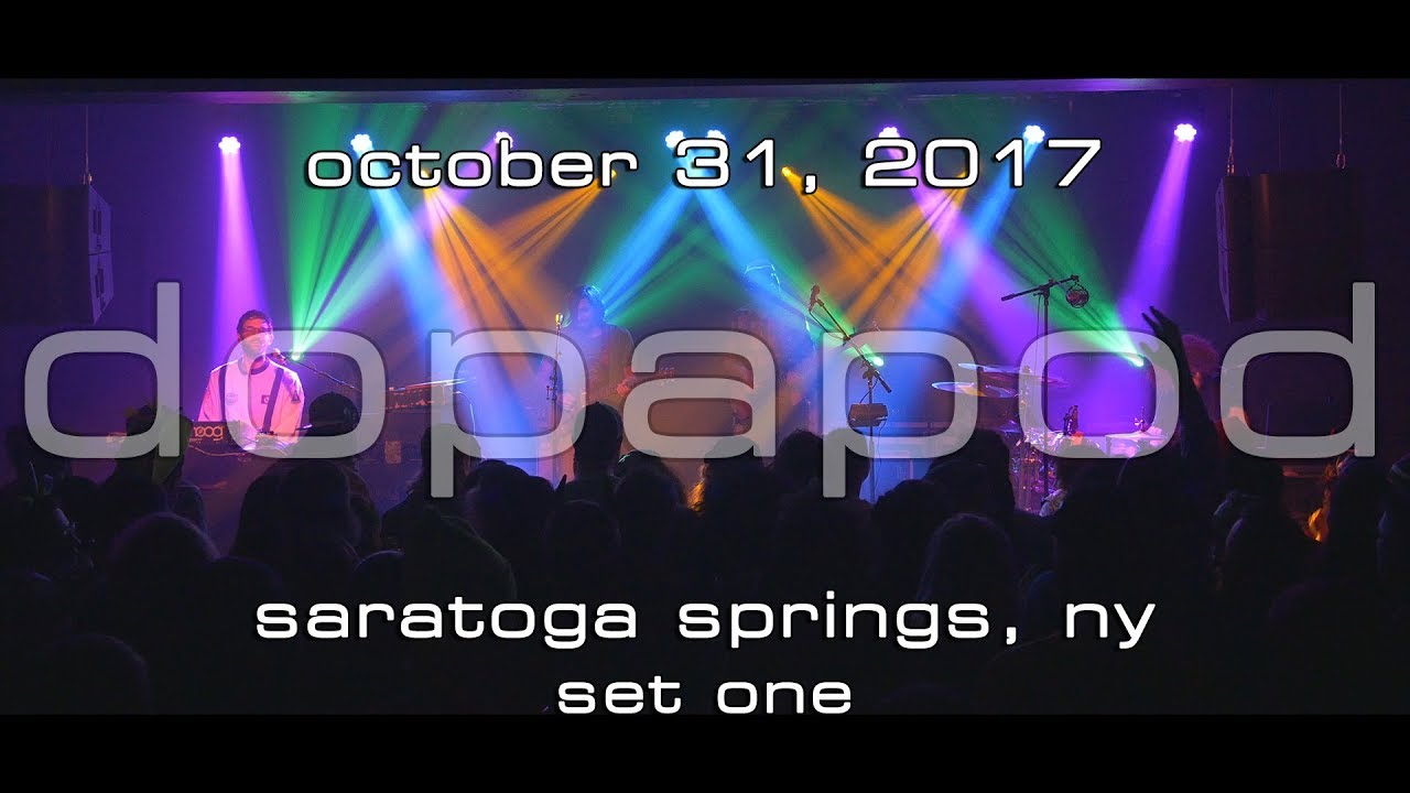 Dopapod 20171031 Putnam Den; Saratoga Springs, NY (Set 1) [4K] YouTube