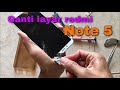 Xiaomi redmi note 5 cara ganti lcd touchscreen | how to change screen xiaomi redmi note 5