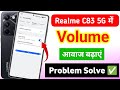 realme c83 5g mobile me volume kaise badhaye | realme c83 5g me sound quality kaise badhaye