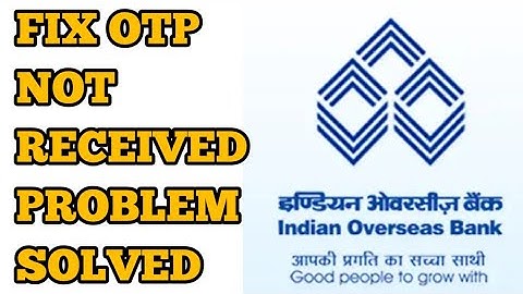 How to Fix IOB Bank OTP Not Received/Coming Problem Solved