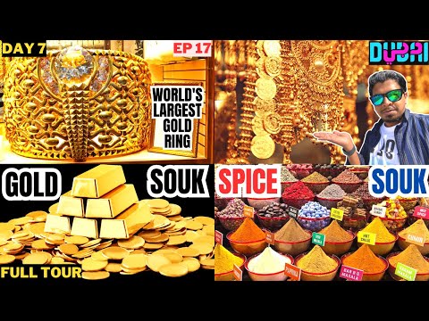 World's Biggest Gold Market | DEIRA GOLD SOUK | Day 7 Ep 17 Gold souq